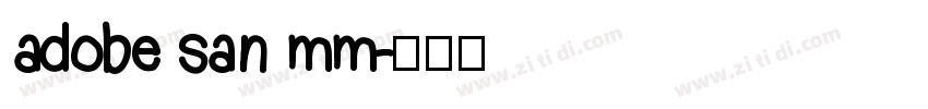 adobe san mm字体转换